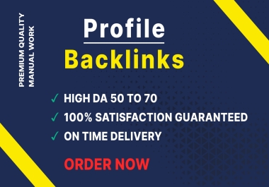 70 High DA Profile Backlinks - Increase Your Site Ranking/SEO