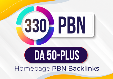 Build, All DA50+ High Quality 330 PBN Backlinks, To Website Improving