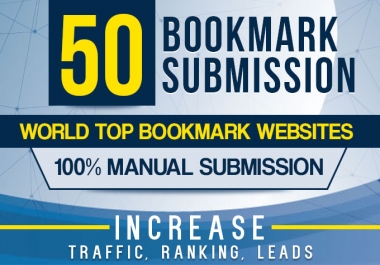 manually 50 bookmark submission backlinks.