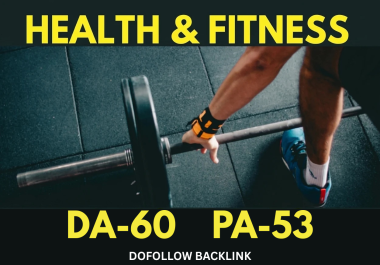 Guest Post On Da60 Health And Fitness dofollow backlink