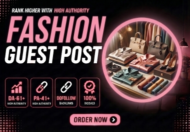 I Will Write and Publish a Guest Post on DA61 Fashion Blog