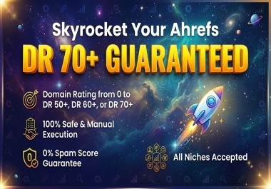 Skyrocket Your Ahrefs DOMAIN RATING DR To 70+ Using Powerful Manual Authority Backlinks