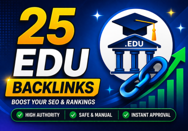 I will build 25 unique EDU University backlinks using manual strategy