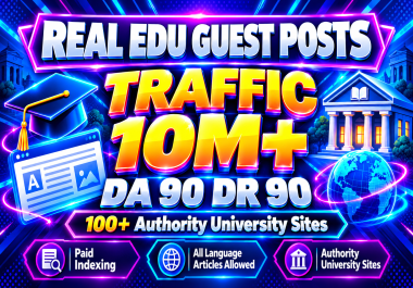 Increase Ranking with EDU Guest Posts on Authority University Sites have 10 Millions Traffic