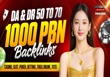 Best Offer Casino Slot Poker Powerful 1000 PBN DA DR 50 to 70 Unique Domains Backlink