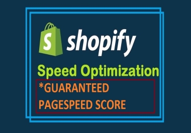 Shopify Genuine Page Speed Optimization