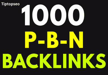 I Will Build 1000 High DA PBN Backlinks from 1000 Unique Domains with Dofollow Links