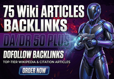 I Will Create 75 High Authority Wiki Article Backlinks for SEO