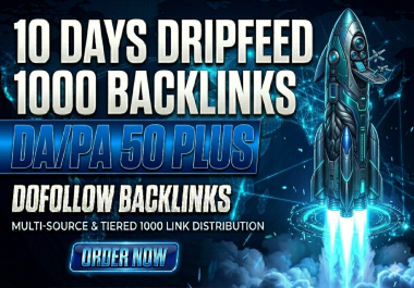 I Will Build 1000 High Quality Backlinks with 10 Days Drip Feed 100 Per Day
