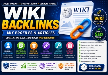 I Will Build Contextual 500 Wiki Backlinks from Profiles and Articles for Website SEO