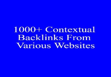 I Will Give 1000+ Contextual Backlinks From Various Websites