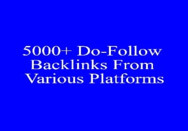 I Will Give 5000+ Do-Follow Backlinks From Various Platforms