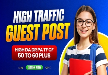 High DA/DR Guest Post with Real Traffic