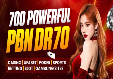 Get 700 Powerful PBN DR70 TO 50 Casino UFAbet Poker sports Betting slot Gambling Websites