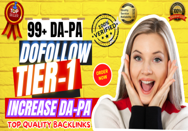 Guaranteed Quick Increase Website High DA PA 70-99+ Unmerited Top TIre-1 DoFollow SEO Backlinks Only