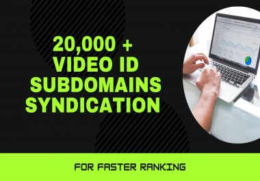20,000 YouTube Video ID Syndication for quick ranking