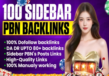 Get 100 Powerful PBN Sidebar Links DA/DR Up to 80+ - Perfect for Fast Ranking Boost