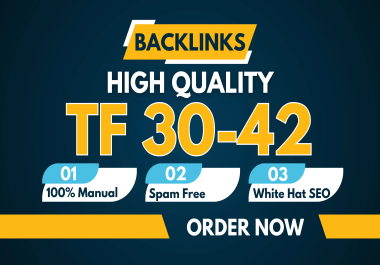 100 Premium SEO Backlinks TF 30+ Websites Booster Ranking SEO Backlinks Service