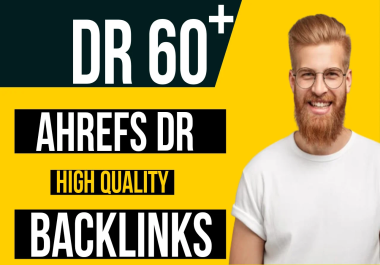 Boost Your Ahrefs DR to 60+ with White-Hat Backlinks