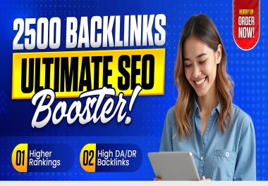 I Will Build 2500 Quality SEO Backlinks to Boost Website Authority