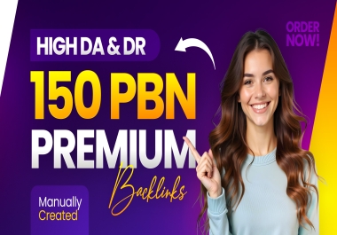 Boost Your Website with 150 Premium High DA & DR PBN Backlinks