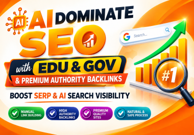 AI Dominate SEO with EDU GOV & Premium Authority Backlinks Boost SERP & AI Search Visibility