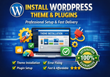 I will install WordPress theme and plugins with full setup and error fix for 5