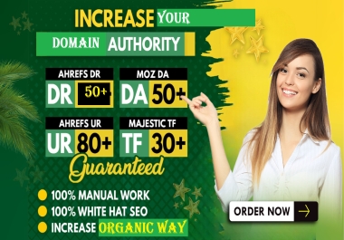 will increase Domain Authority MOZ DA 40+ PA 30 using safe permanent backlink