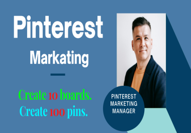 Pinterest marketing,  I Will Setup,  Optimize,  Create 10 Boards, 100 Pins