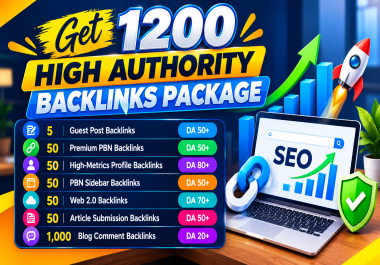 Get 1200 High Authority Backlinks,  Guest Posts,  PBNs,  Profile,  Article,  Blog Comments,  Sidebar