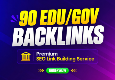 90 EDU/GOV Backlinks Premium SEO Link Building Service
