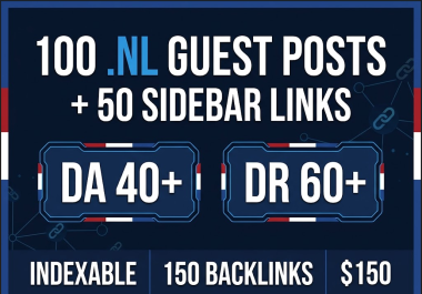 100 Powerful. NL Guest Posts and 50 High DA DR Sidebar Links Rank On Google