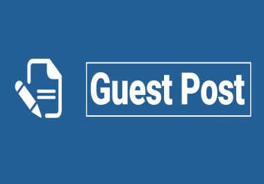 Write and Guest post on 7 high authority sites