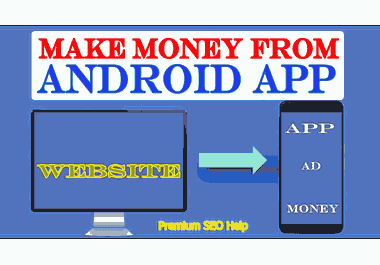 Convert any blog,  eCommerce website,  Page to an android app - Make money Extra