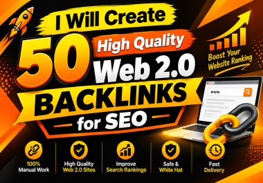 I will create 50 high quality Web 2.0 backlinks for SEO
