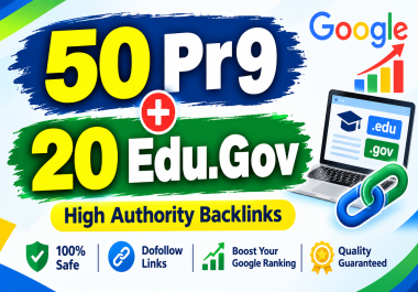 50 PR9 DA 80-100 + 20 EDU - GOV High pr Safe SEO Authority Backlinks To Fire Your Google Ranking