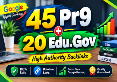 45 Pr9 + 20 Edu - Gov High Pr SEO Authority Backlinks - Fire Your Google Ranking