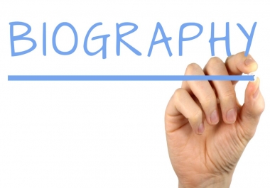 Will write or rewrite 300 words biography in just 24 hours