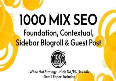 I will do 1000 manual SEO foundation,  sidebar blogroll,  contextual and guest post backlinks