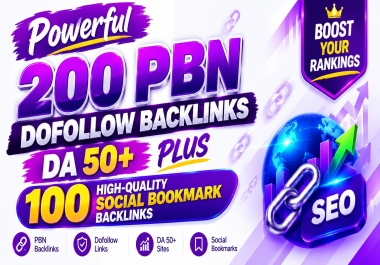 Powerful 200 PBN Dofollow Backlinks DA 50+ And +100 High-Quality Social Bookmark Backlinks