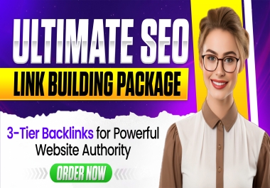 Get the Ultimate Premium SEO Link Building Package with 3-Tier Backlinks for Powerful Website Author