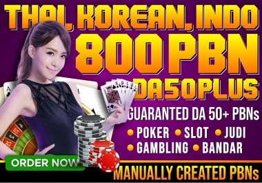 Thai,  Korean,  Indo 800 DA50 plus Top Quality PBN Backlinks