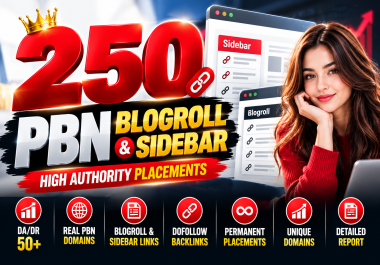 I Will Build 250 Premium PBN Blogroll & Sidebar Backlinks DA/DR 50+