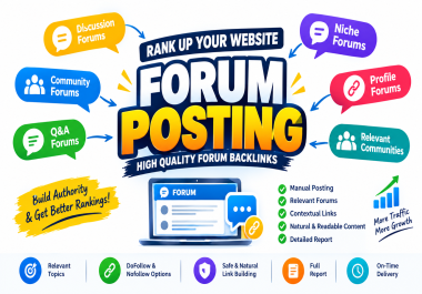 I Will 100 Provide High Quality Manual Forum Posting for SEO Backlinks