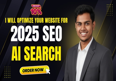 I will optimize your website for 2025 SEO & AI Search