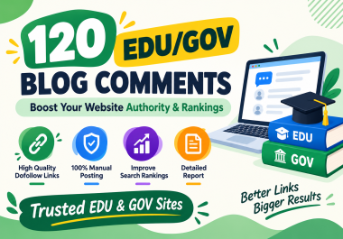 I Will Manually Do 120 EDU GOV Blog Comment Unique Domain SEO Backlinks