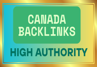i will do 35 canada backlinks high authority