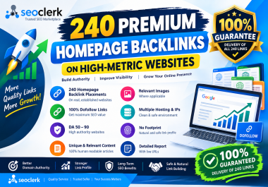 240 Premium Homepage Backlinks on High-Metric Websites