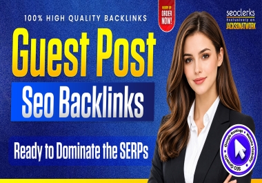 5 Premium Guest Post Backlinks on DA 50+ Websites