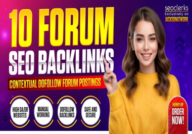 10 manual forum backlinks contextual dofollow forum postings backlinks
